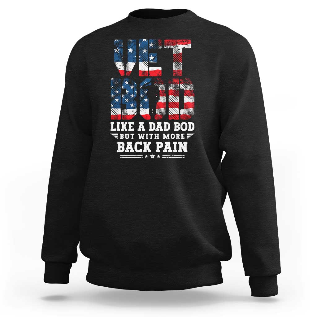 Vet Bod Sweatshirt Funny Military Veteran Dad Bod American Flag - Wonder Print Shop