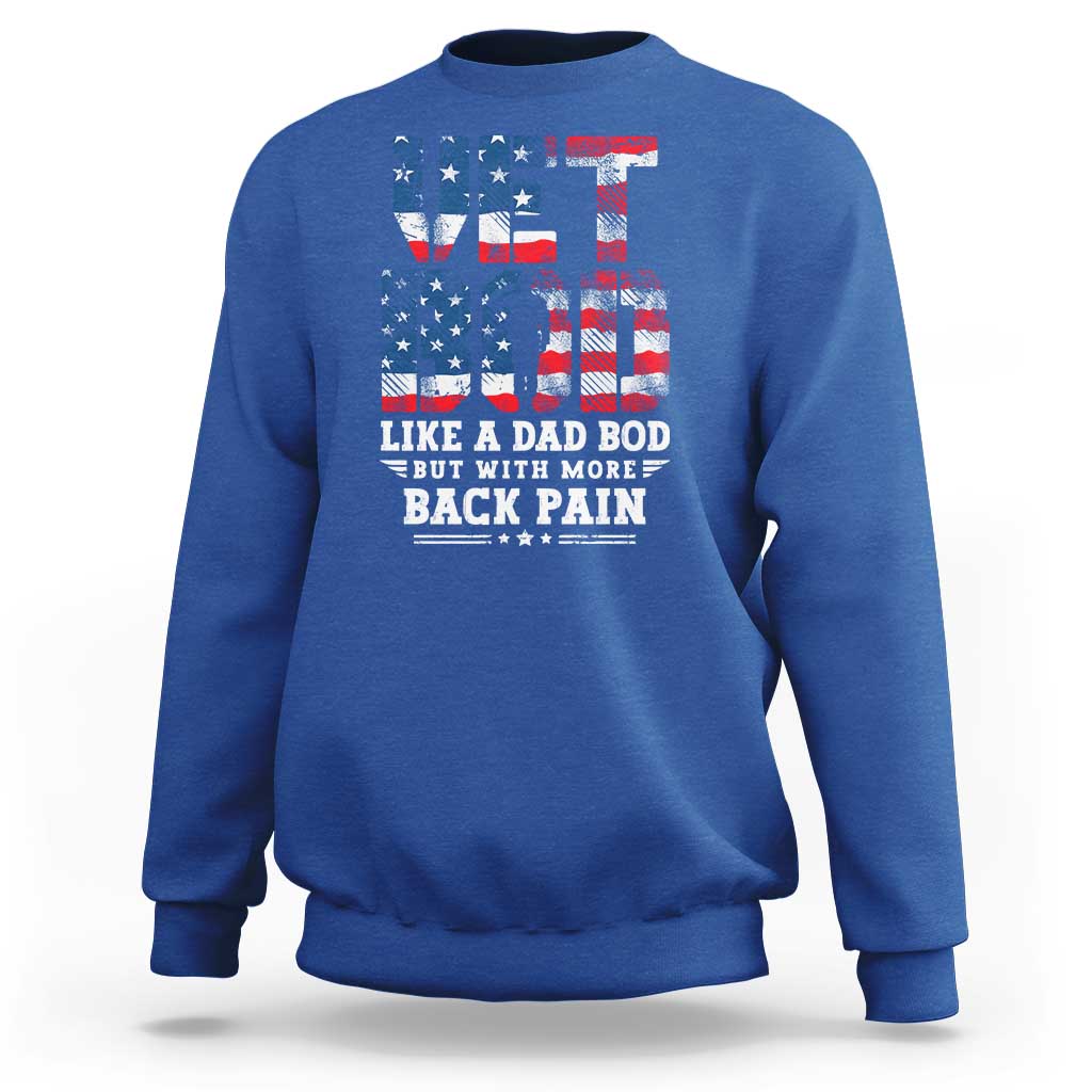 Vet Bod Sweatshirt Funny Military Veteran Dad Bod American Flag - Wonder Print Shop