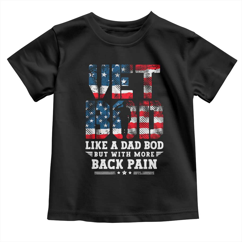 Vet Bod Toddler T Shirt Funny Military Veteran Dad Bod American Flag - Wonder Print Shop