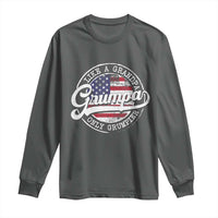Grumpa Like Regular Grandpa Only Grumpier Long Sleeve Shirt Funny Grandfather Grandpa American Flag