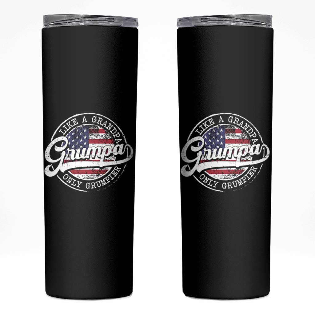 Grumpa Like Regular Grandpa Only Grumpier Skinny Tumbler Funny Grandfather Grandpa American Flag