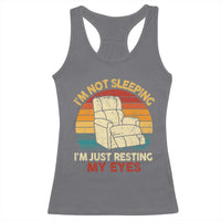 Dad Papa Grandpa Jokes Racerback Tank Top I'm Not Sleeping I'm Just Resting My Eyes