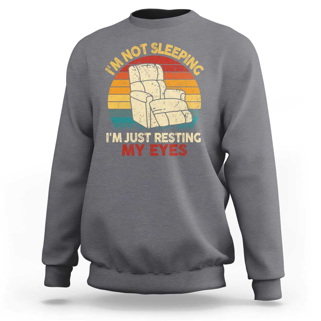 Dad Papa Grandpa Jokes Sweatshirt I'm Not Sleeping I'm Just Resting My Eyes