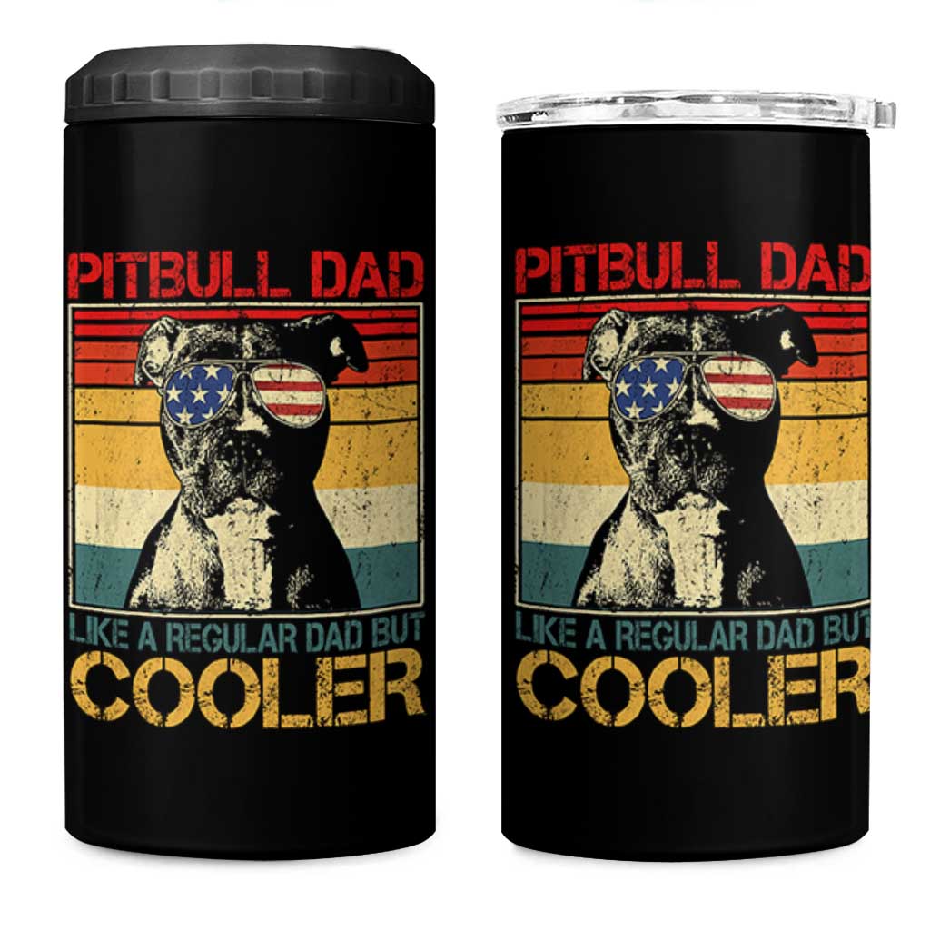 Vintage Pitbull Dad 4 in 1 Can Cooler Tumbler Like A Regular Dad But Cooler - Wonder Print Shop