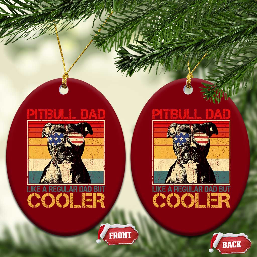 Vintage Pitbull Dad Ceramic Ornament Like A Regular Dad But Cooler - Wonder Print Shop
