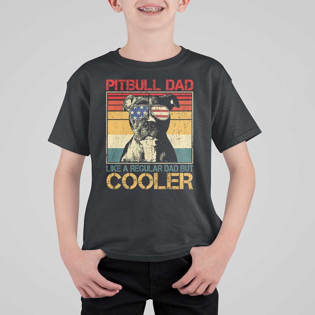 Vintage Pitbull Dad T Shirt For Kid Like A Regular Dad But Cooler - Wonder Print Shop