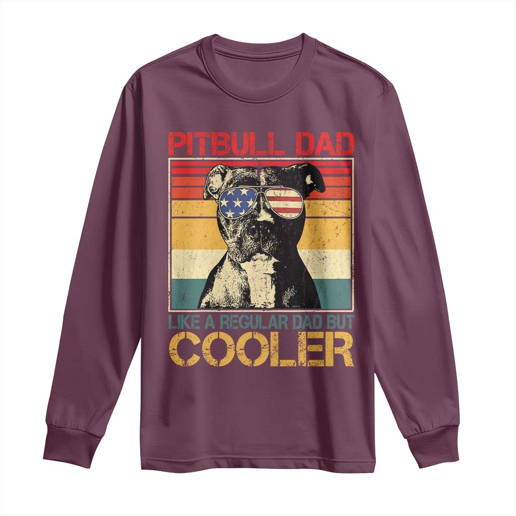 Vintage Pitbull Dad Long Sleeve Shirt Like A Regular Dad But Cooler - Wonder Print Shop