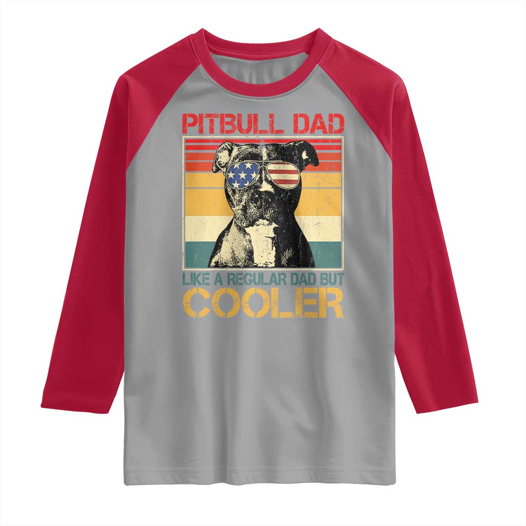 Vintage Pitbull Dad Raglan Shirt Like A Regular Dad But Cooler - Wonder Print Shop