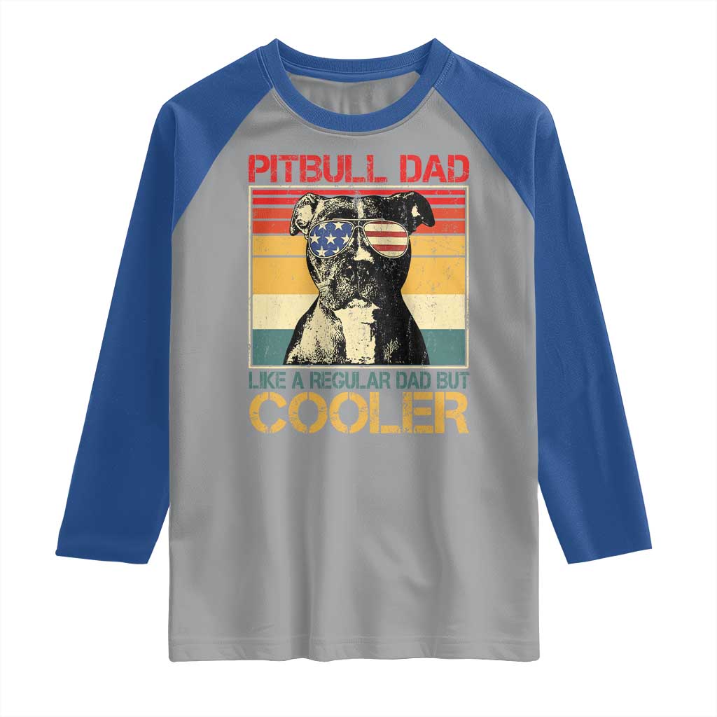 Vintage Pitbull Dad Raglan Shirt Like A Regular Dad But Cooler - Wonder Print Shop