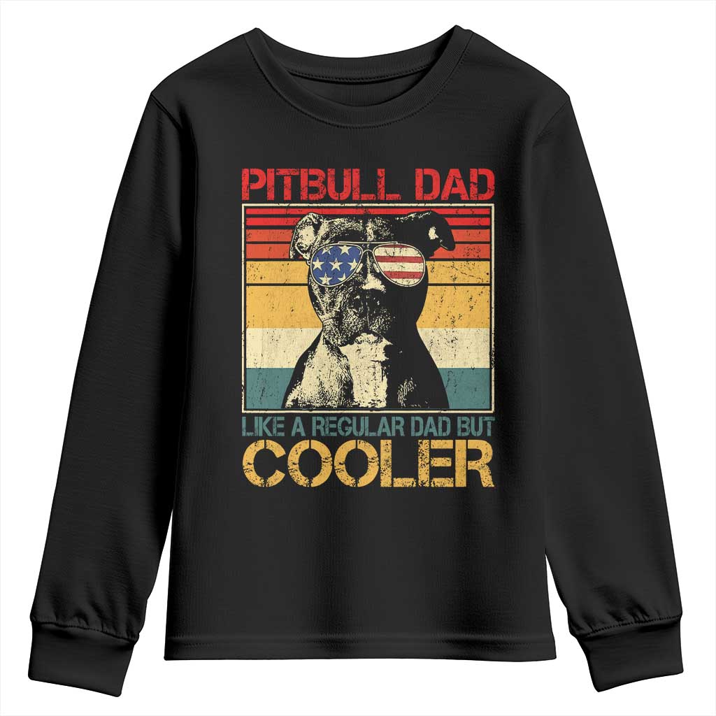 Vintage Pitbull Dad Youth Sweatshirt Like A Regular Dad But Cooler - Wonder Print Shop