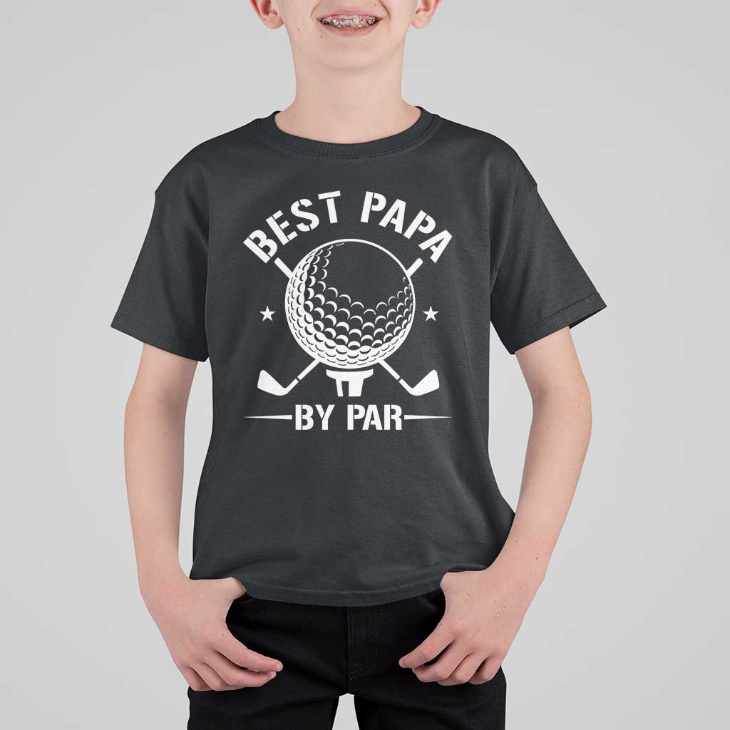 Golf Dad T Shirt For Kid Best Papa By Par Golfer Fathers Day Gifts