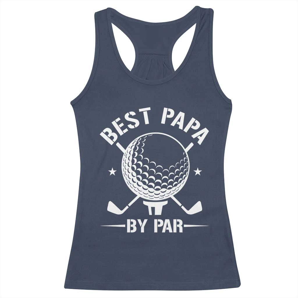 Golf Dad Racerback Tank Top Best Papa By Par Golfer Fathers Day Gifts