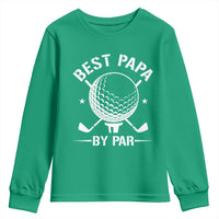 Golf Dad Youth Sweatshirt Best Papa By Par Golfer Fathers Day Gifts