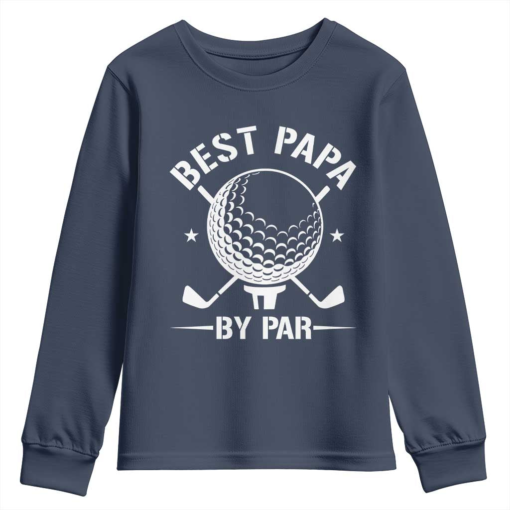 Golf Dad Youth Sweatshirt Best Papa By Par Golfer Fathers Day Gifts