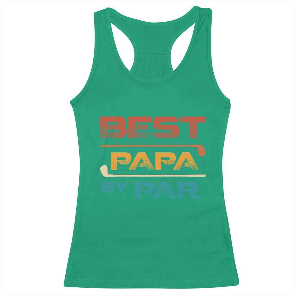 Golf Dad Racerback Tank Top Best Papa By Par Golfing Golfer Funny Fathers Day Gifts