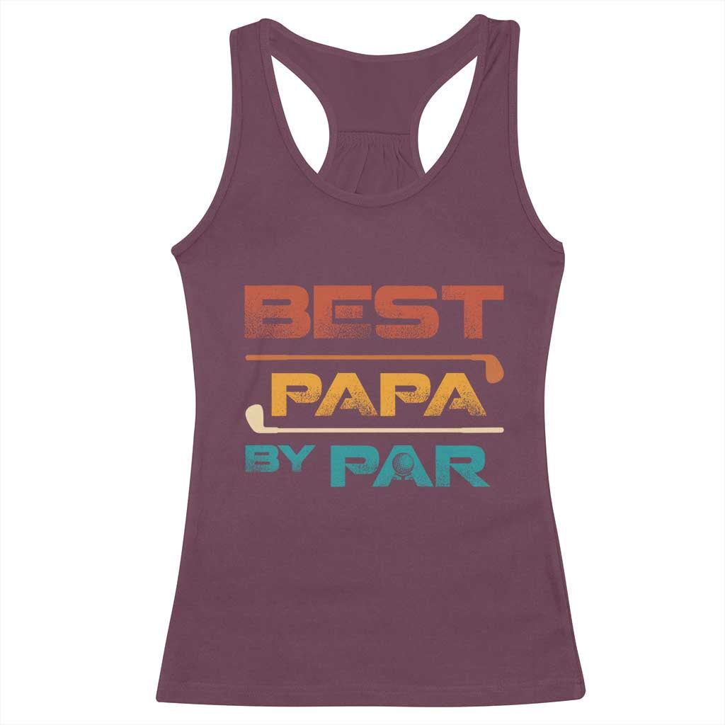 Golf Dad Racerback Tank Top Best Papa By Par Golfing Golfer Funny Fathers Day Gifts
