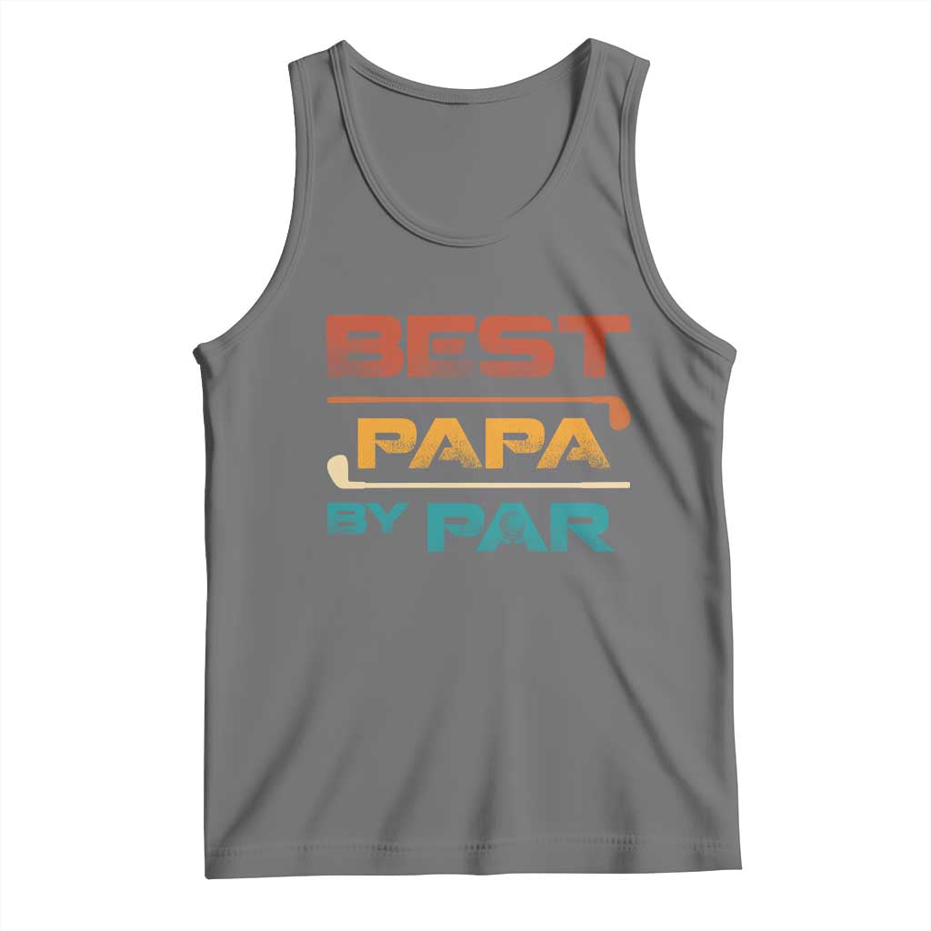 Golf Dad Tank Top Best Papa By Par Golfing Golfer Funny Fathers Day Gifts