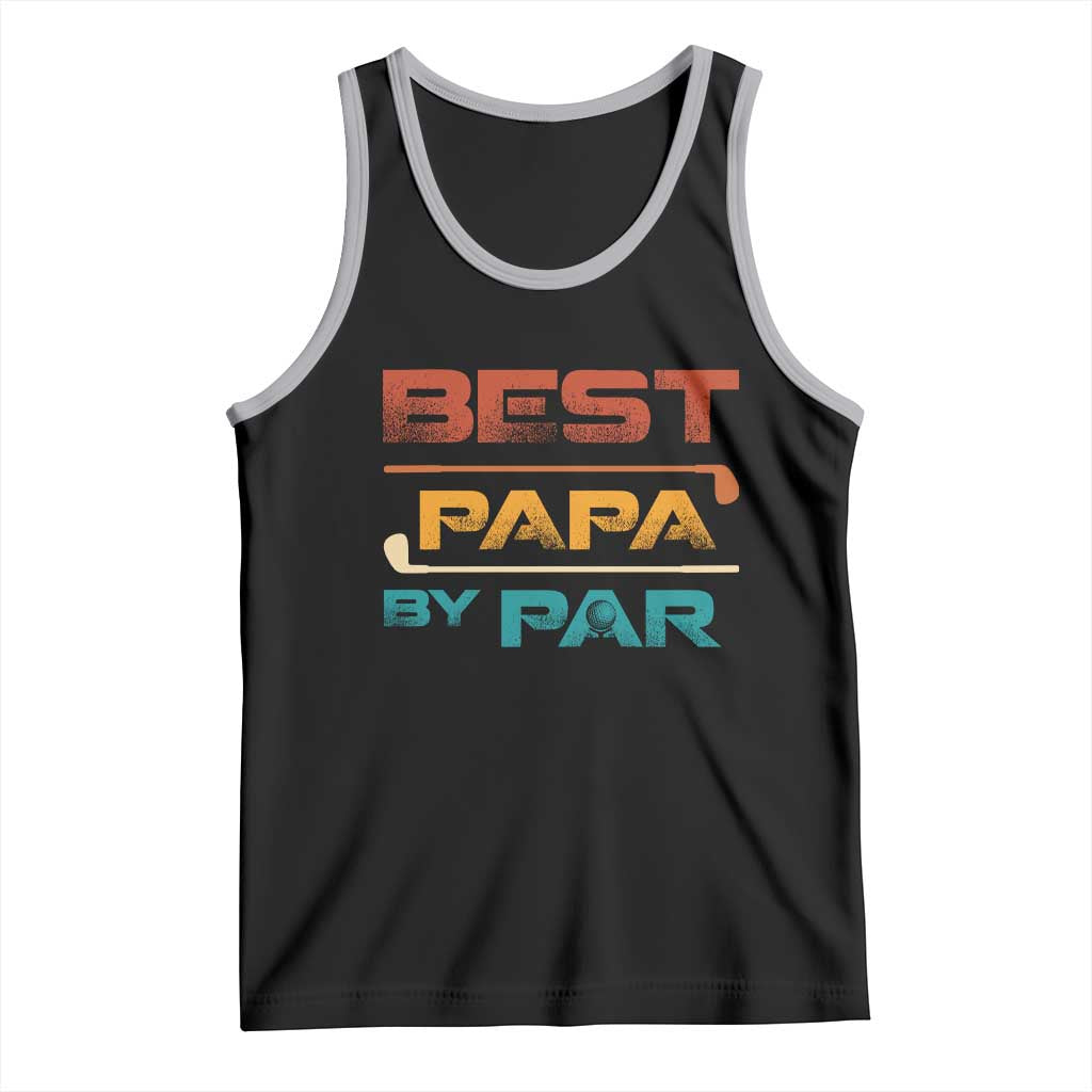 Golf Dad Tank Top Best Papa By Par Golfing Golfer Funny Fathers Day Gifts