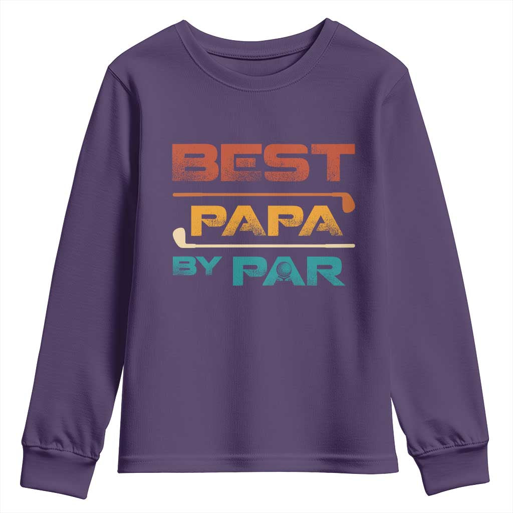 Golf Dad Youth Sweatshirt Best Papa By Par Golfing Golfer Funny Fathers Day Gifts