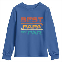 Golf Dad Youth Sweatshirt Best Papa By Par Golfing Golfer Funny Fathers Day Gifts