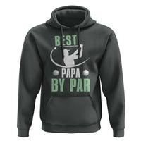 Golf Dad Hoodie Best Papa By Par Funny Golfer Fathers Day Gifts
