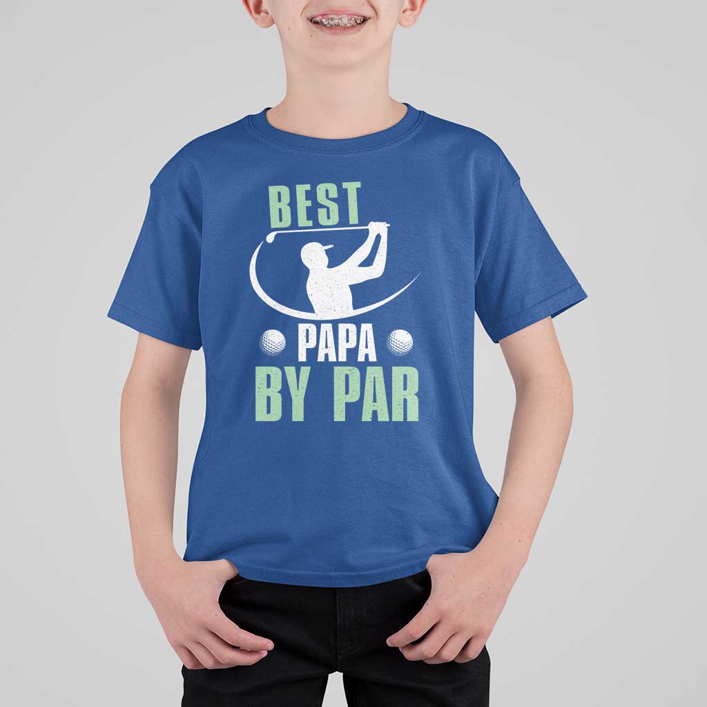 Golf Dad T Shirt For Kid Best Papa By Par Funny Golfer Fathers Day Gifts