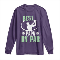 Golf Dad Long Sleeve Shirt Best Papa By Par Funny Golfer Fathers Day Gifts