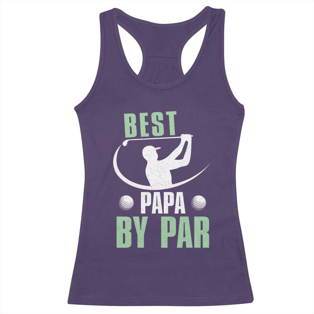 Golf Dad Racerback Tank Top Best Papa By Par Funny Golfer Fathers Day Gifts