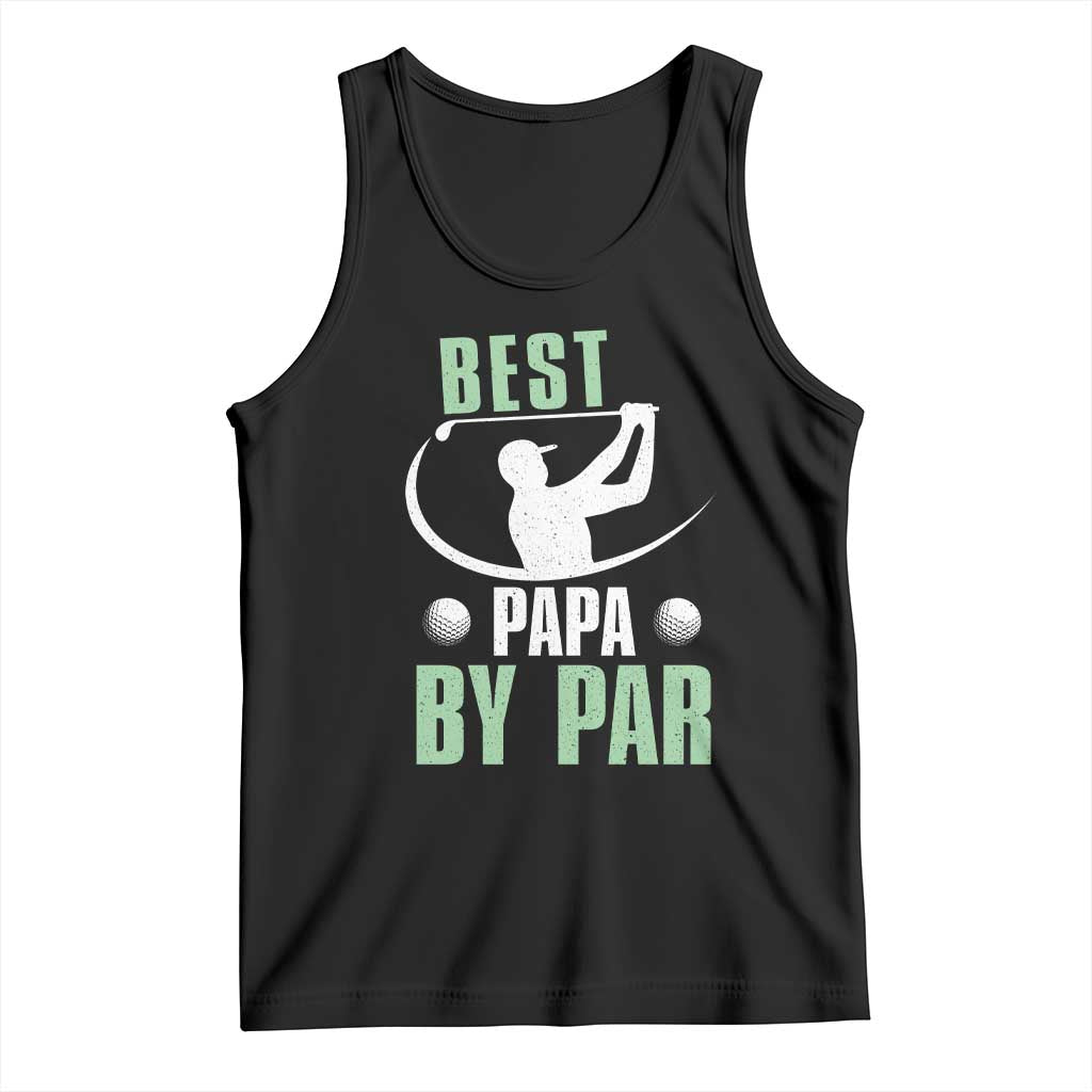 Golf Dad Tank Top Best Papa By Par Funny Golfer Fathers Day Gifts