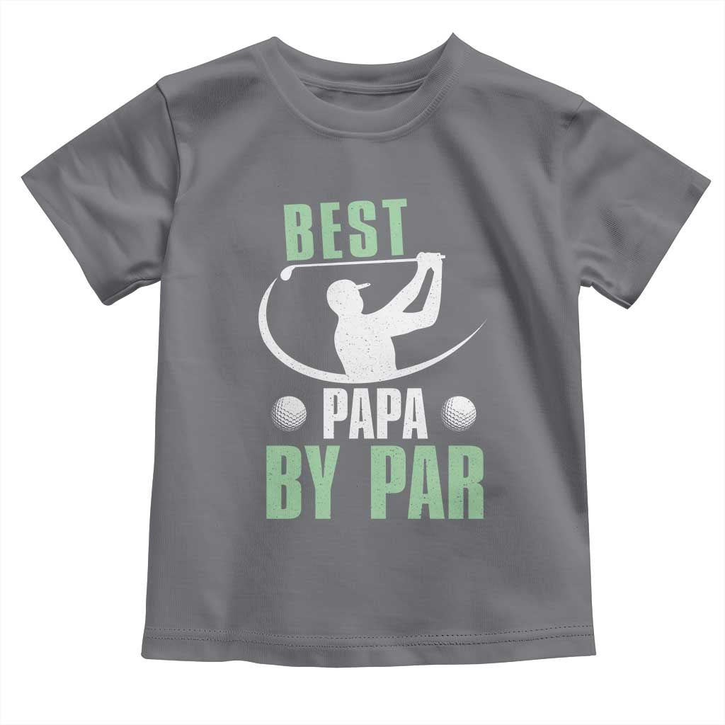 Golf Dad Toddler T Shirt Best Papa By Par Funny Golfer Fathers Day Gifts