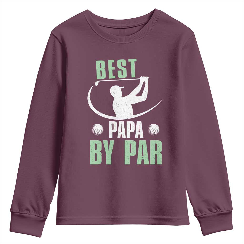 Golf Dad Youth Sweatshirt Best Papa By Par Funny Golfer Fathers Day Gifts