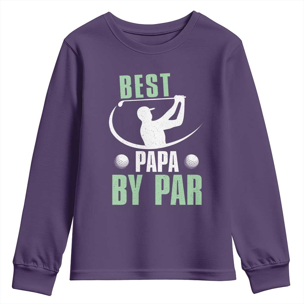 Golf Dad Youth Sweatshirt Best Papa By Par Funny Golfer Fathers Day Gifts