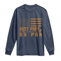 Golf Dad Long Sleeve Shirt Best Papa By Par American Flag Golfer Fathers Day Gifts