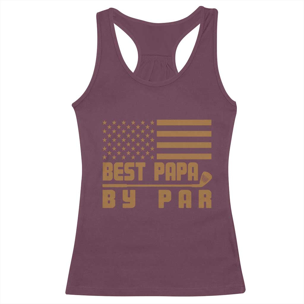 Golf Dad Racerback Tank Top Best Papa By Par American Flag Golfer Fathers Day Gifts