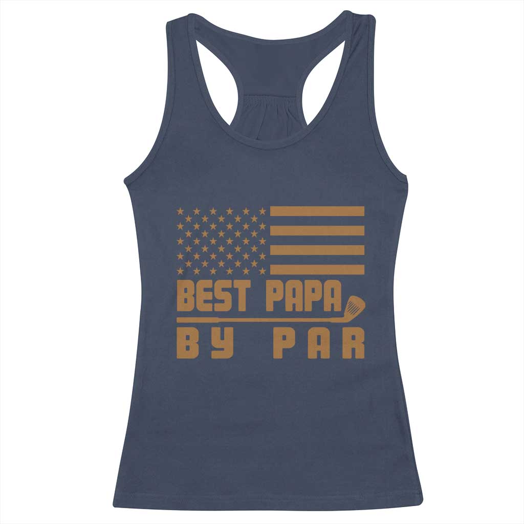 Golf Dad Racerback Tank Top Best Papa By Par American Flag Golfer Fathers Day Gifts