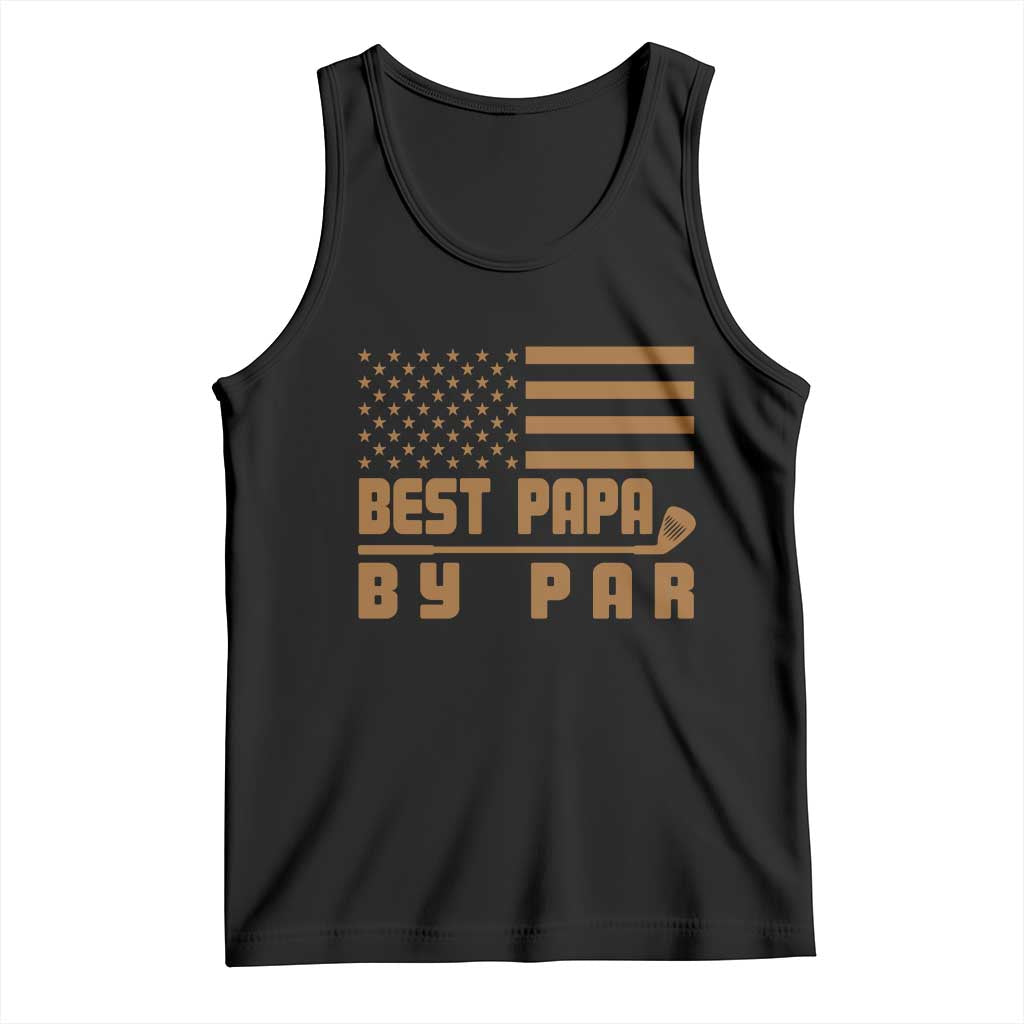 Golf Dad Tank Top Best Papa By Par American Flag Golfer Fathers Day Gifts