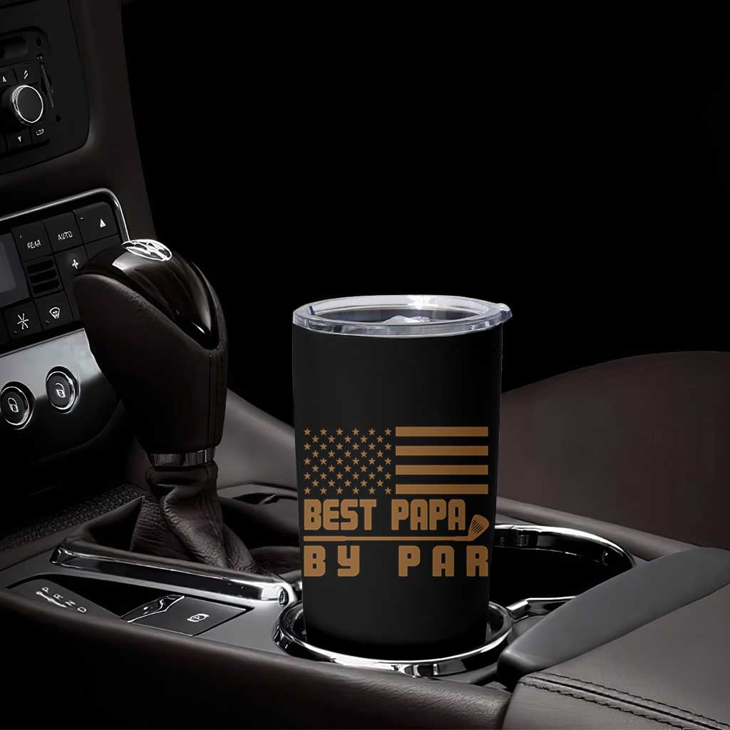 Golf Dad Tumbler Cup Best Papa By Par American Flag Golfer Fathers Day Gifts