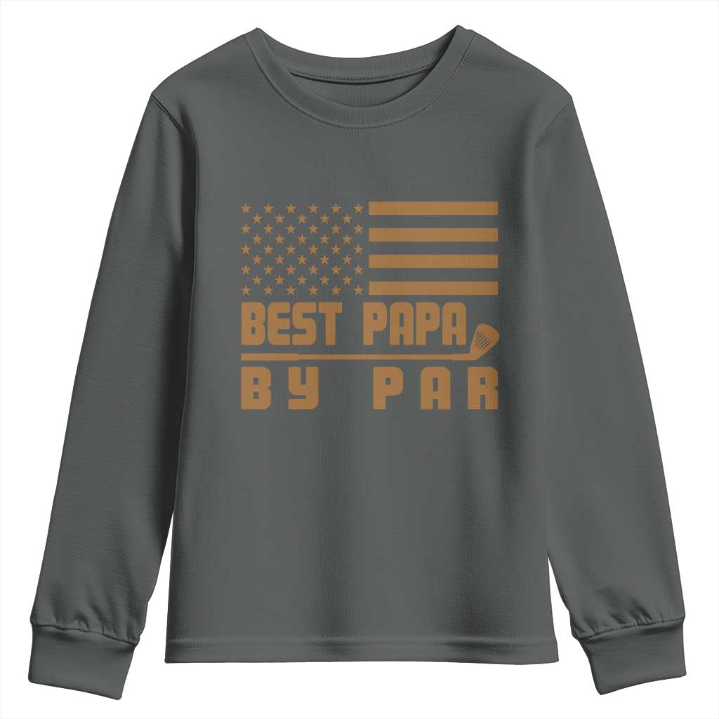 Golf Dad Youth Sweatshirt Best Papa By Par American Flag Golfer Fathers Day Gifts