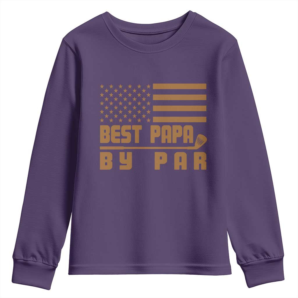 Golf Dad Youth Sweatshirt Best Papa By Par American Flag Golfer Fathers Day Gifts