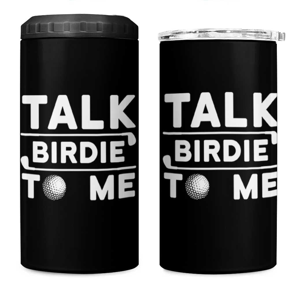 Funny Golfing 4 in 1 Can Cooler Tumbler Talk Birdie To Me Sarcastic Sayings Golf Golfer