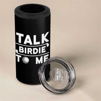 Funny Golfing 4 in 1 Can Cooler Tumbler Talk Birdie To Me Sarcastic Sayings Golf Golfer