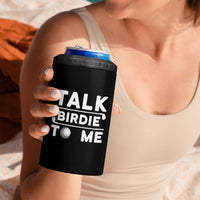 Funny Golfing 4 in 1 Can Cooler Tumbler Talk Birdie To Me Sarcastic Sayings Golf Golfer
