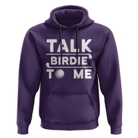 Funny Golfing Hoodie Talk Birdie To Me Sarcastic Sayings Golf Golfer