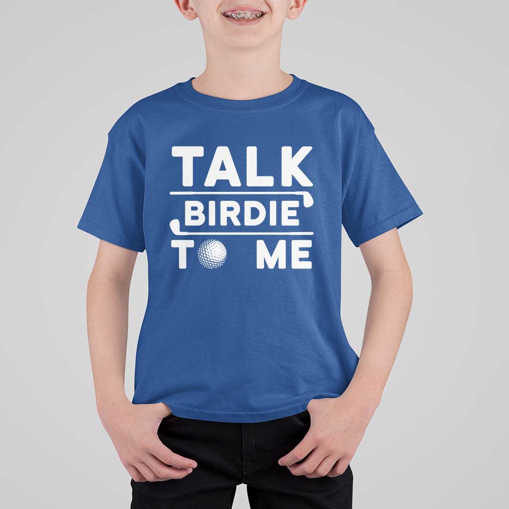 Funny Golfing T Shirt For Kid Talk Birdie To Me Sarcastic Sayings Golf Golfer