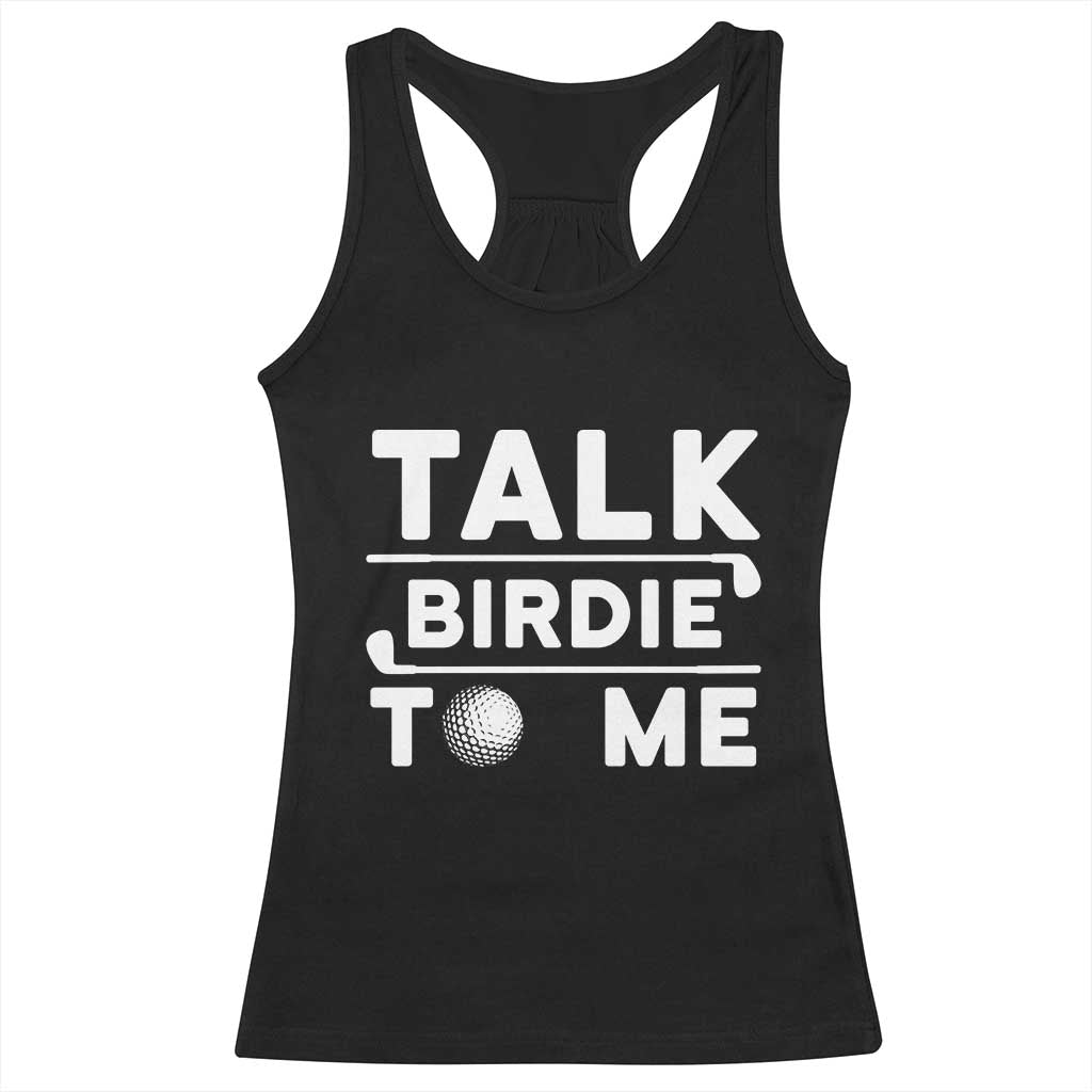 Funny Golfing Racerback Tank Top Talk Birdie To Me Sarcastic Sayings Golf Golfer