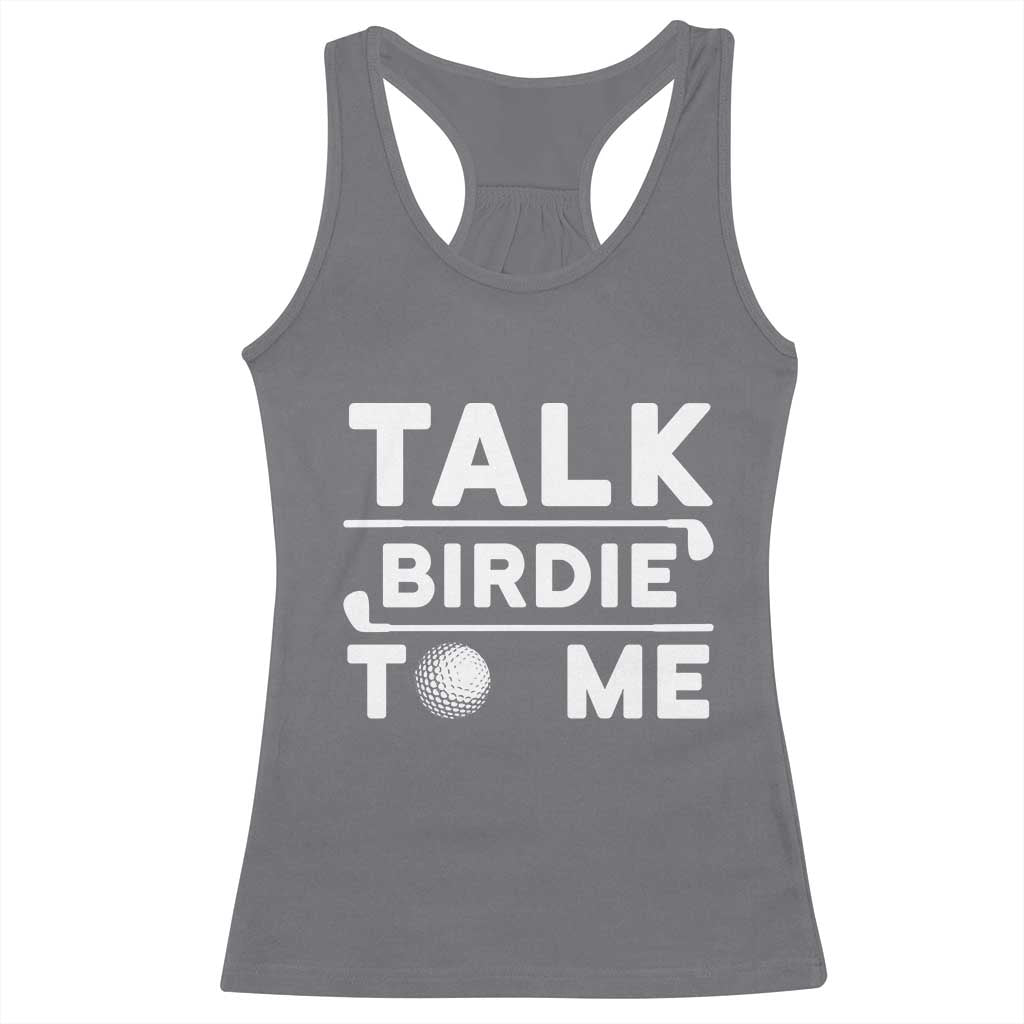 Funny Golfing Racerback Tank Top Talk Birdie To Me Sarcastic Sayings Golf Golfer
