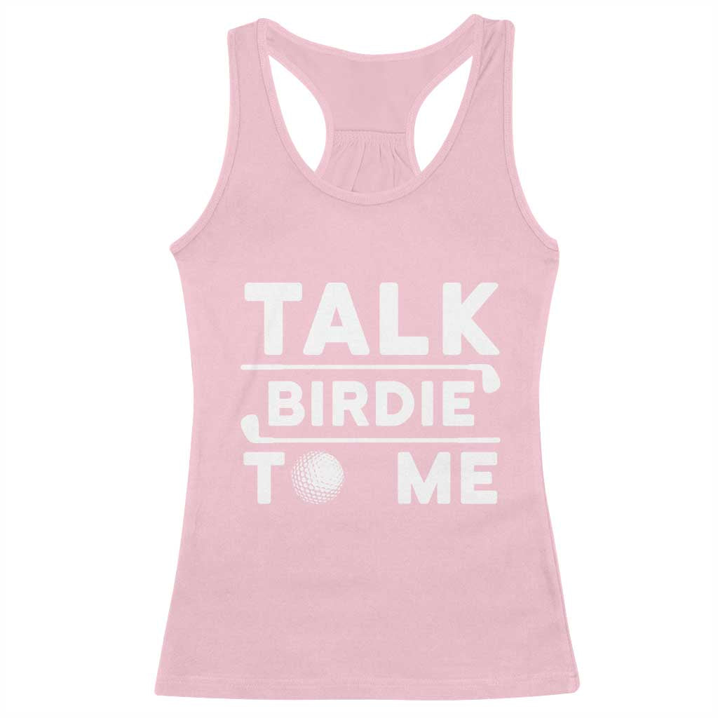 Funny Golfing Racerback Tank Top Talk Birdie To Me Sarcastic Sayings Golf Golfer