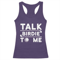 Funny Golfing Racerback Tank Top Talk Birdie To Me Sarcastic Sayings Golf Golfer