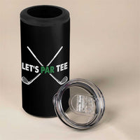 Funny Golfing 4 in 1 Can Cooler Tumbler Let's Par Tee Golf Player Golfer Dad Grandpa