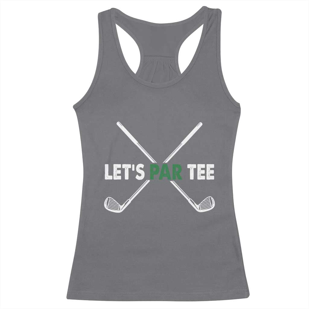 Funny Golfing Racerback Tank Top Let's Par Tee Golf Player Golfer Dad Grandpa
